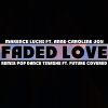 Download track Faded Love (Remix)