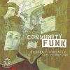 Download track Community Funk (Oracle's Naughty Northeast Neighbors Mix)