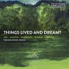 Download track Things Lived And Dreamt, Op. 30 IX. Poco Andante