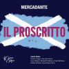 Download track Il Proscritto, Act 1: 'Omai L'arcan Terribile' (Guglielmo, Osvaldo, Anna, Clara, Arturo Odoardo, Malvina, Chorus)