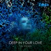 Download track Deep In Your Love (Tech House Radio Edit)