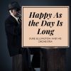 Download track Happy As The Day Is Long
