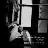 Download track I Wish I Didn't Love You So