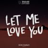 Download track Let Me Love You (Don Diablo Remix)