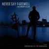 Download track Never Say Farewell (Finale)