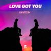 Download track Love Got You (Radio Edit)