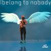 Download track I Belong To Nobody (Power Groove)