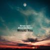 Download track Would You (Extended Mix)