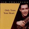Download track Only Trust Your Heart