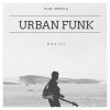 Download track Urban Funk