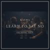 Download track Learn To Say No (Celestal Extended Dancing Remix)