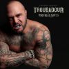 Download track Troubadour Of Troubled Souls