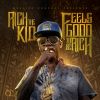 Download track Feels Good 2 Be Rich