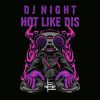 Download track Hot Like Dis VIP (VIP Mix)