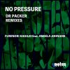 Download track No Pressure (Dr Packer Remix)