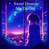 Download track Sweet Dreams My Darling (Extended Version)