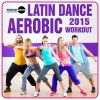Download track Latin Dance Aerobic Workout 2015 (Continuous Dj Mix)