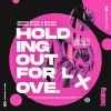 Download track Holding Out For Love (Extended Mix)