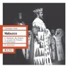 Download track Nabucco: Act II: Recitative: Salgo Gia Del Trono Aurato (Abigaille, Chorus)