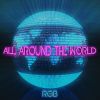 Download track All Around The World (La La La) (Instrumental Club Mix)