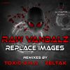 Download track Replace Images (Original Mix)