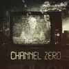 Download track Channel Zero