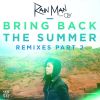 Download track Bring Back The Summer (DISKORD Remix)