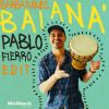 Download track Baianá (Pablo Fierro Radio Edit)