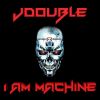 Download track I Am Machine