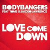 Download track Love Come Down (Radio Edit)