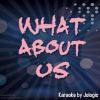 Download track What About Us (Originally Performed By Pink; Instrumental Karaoke)