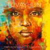 Download track TUVAYHUN: XIII. Song For A Lily