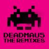 Download track I'M Not Alone (Deadmau5 Remix)