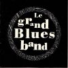 Download track Le Grand Blues Band
