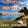 Download track Toda Menina Baiana (1997 Version)