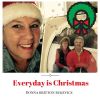 Download track Everyday Is Christmas
