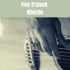 Download track Five O'clock Whistle