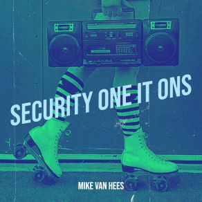 Download track Security On It Ons (Extendet Version) Mike Van Hees