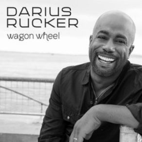 Download track Wagon Wheel Darius Rucker