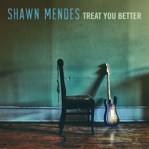 Download track Treat You Better Shawn Mendes