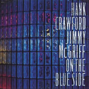 Download track Gee Baby, Ain't I Good To You Hank Crawford, Jimmy McGriff
