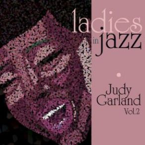 Download track Life Is Just A Bowl Of Cherries Judy Garland