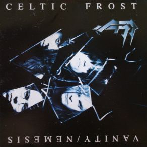 Download track Nemesis Celtic FrostMartin Eric Ain, Tom G. Warrior, Uta Günther