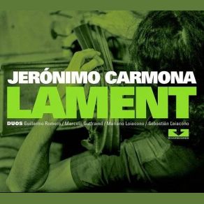 Download track Lament Jeronimo Carmona