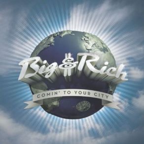 Download track Blow My Mind Big & Rich