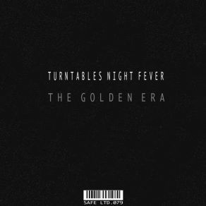 Download track The Golden Era Turntables Night Fever