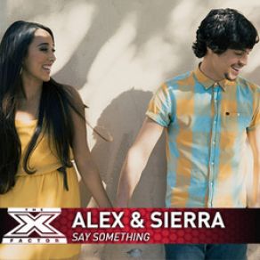 Download track Say Something (The X Factor USA Performance) Alex And Sierra