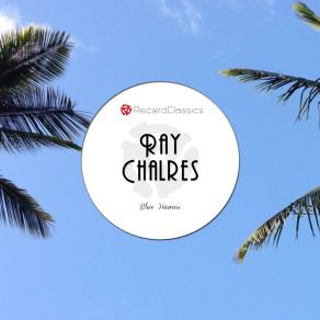 Download track Feelin Sad Ray Charles