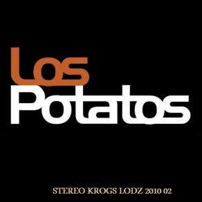 Download track That'SAllRightMammmma Los Potatos - Live In Stereo Krogs February 2010