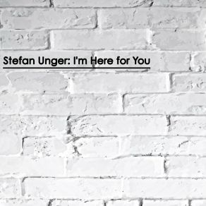 Download track I Know What's Good For You Stefan Unger